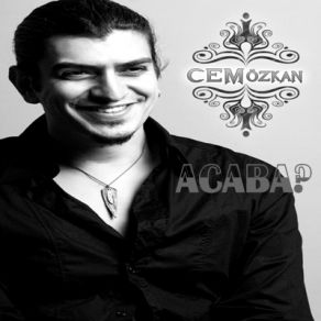 Download track Acaba Cem Özkan