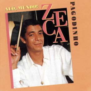 Download track Alô Mundo Zeca Pagodinho