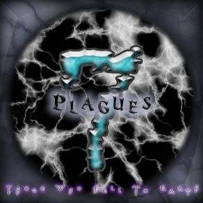 Download track Everytime I Bleed Seven Plagues