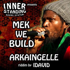 Download track Mek We Build Dub Arkaingelle, I. David, Inner Standing