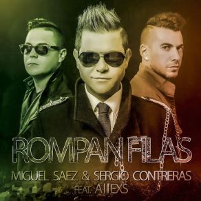 Download track Rompan Filas (Allexs) (Extended Version) Sergio Contreras, Miguel SaezAllEXS