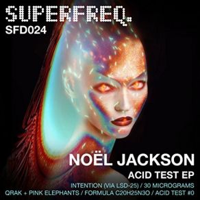 Download track Intention (Via LSD-25) (Original Mix) Noël Jackson