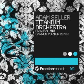 Download track Titanium Orchestra (Darren Porter Remix) Adam SellerDarren Porter