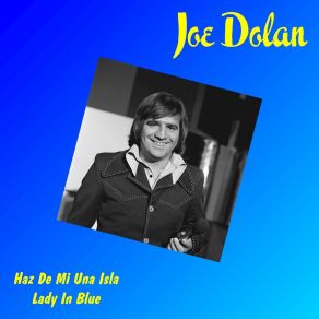 Download track Lady In Blue Joe Dolan