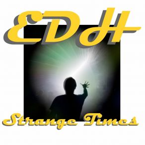 Download track Strange Times Edh