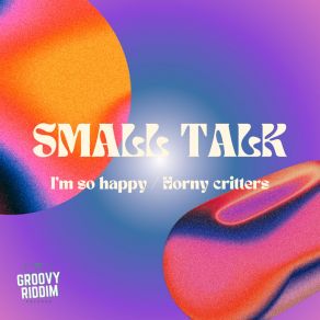 Download track Horny Critters Small Talk