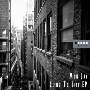 Download track Cling To Life Mok Jay