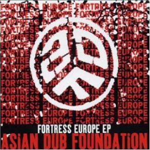 Download track Fortress Europe (Audio Active Remix)  Asian Dub Foundation