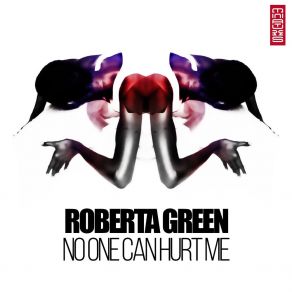 Download track No One Can Hurt Me (Club Mix) Roberta Green