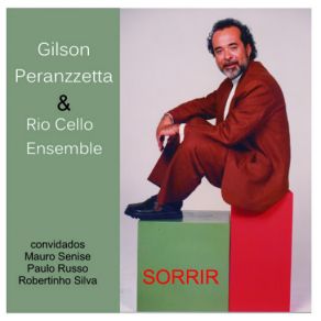 Download track Uma Parte De Nós (Mauro Senise, Paulo Russo, Robertinho Silva) Gilson Peranzzetta, Rio Cello EnsembleRobertinho Silva, Mauro Senise, Paulo Russo