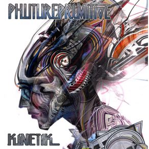 Download track Kinetik Phutureprimitive