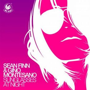 Download track Sunglasses At Night (DJ PP Remix) Pit Bailay, Sean Finn, Gino Montesano