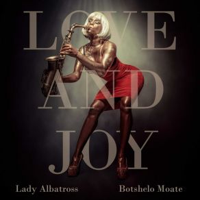 Download track Love And Joy Botshelo Moate