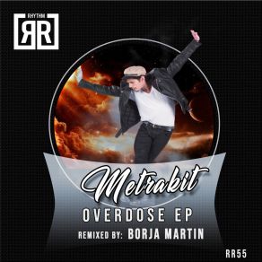 Download track Overdose (Borja Martín Remix) MetrakitBorja Martín