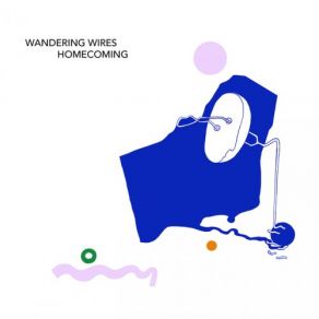 Download track Homecoming Wandering Wires