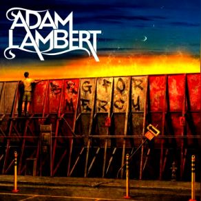 Download track Crawl Through The Fire Adam Lambert