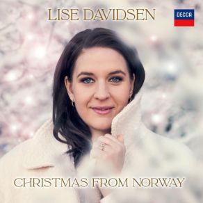 Download track 14 - Adam - O Holy Night (Arr. Gamley & Hazell) Lise Davidsen