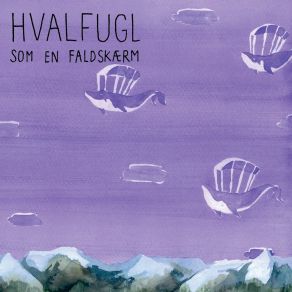 Download track Som En Faldskærm Hvalfugl