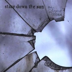 Download track The Same Storm Stare Down The Sun