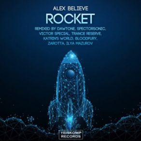 Download track Rocket (Trance Reserve Remix) Alex Believe