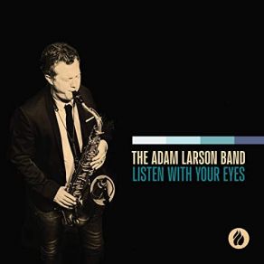 Download track Invisible Barriers The Adam Larson Band