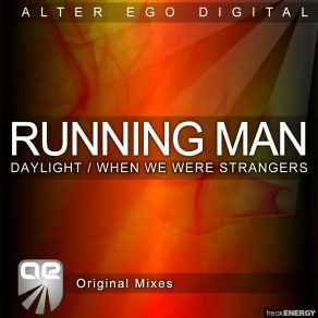 Download track When We Were Strangers - Original Mix Running Man