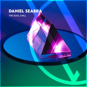 Download track The Soul Chill Daniel Seabra