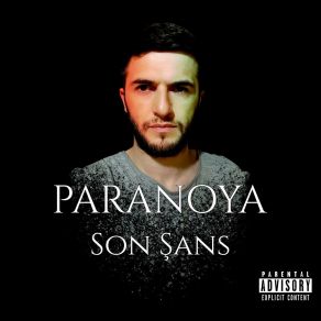 Download track Son Şans (Radio Edit) Paranoya