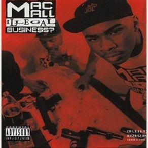 Download track Illegal Business? Mac Mall