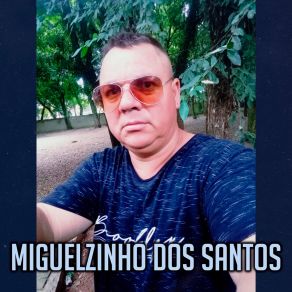 Download track Safadinha MIGUELZINHO DOS SANTOS