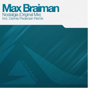 Download track Nostalgia (Dennis Pedersen Remix) Max Braiman