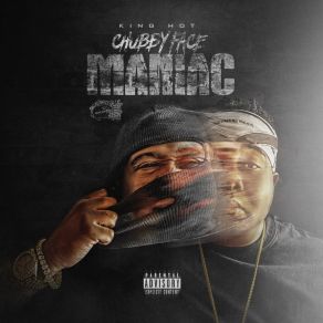 Download track Chubby Face Maniac (Intro) King Hot