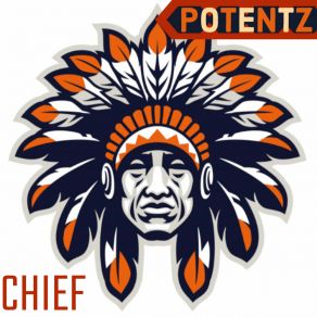 Download track Chief Potentz