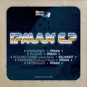 Download track Raindance (Killawatt Remix) Ipman