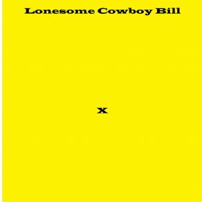 Download track Cannes Lonesome Cowboy Bill