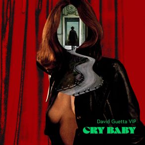 Download track Cry Baby Anne MarieDavid Guetta, Clean Bandit