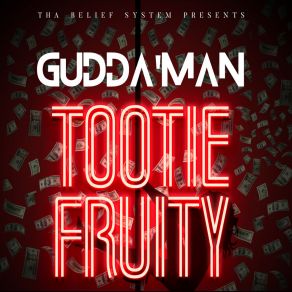 Download track Tootie Fruity Gudda’man