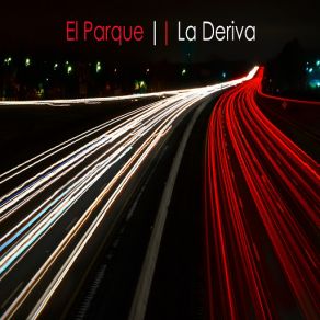 Download track El Gran Delirio El Parque