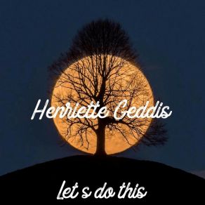 Download track He Knows She Will Leave Henriette Geddis