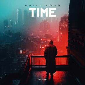 Download track Time (Extended Mix) Phill Loud