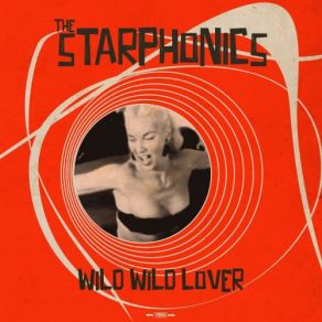 Download track Wild Wild Lover The Starphonics