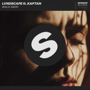 Download track Walk Away (Extended Mix) Kaptan, LVNDSCAPE