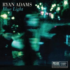 Download track Blue Light Ryan Adams