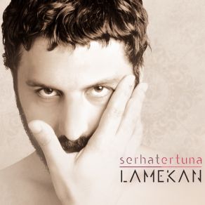 Download track Lamekan Serhat Ertuna