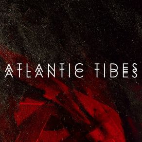 Download track Drunk & High Atlantic Tides