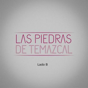 Download track Lagrimas Del Sol Las Piedras De Temazcal