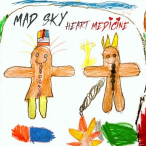 Download track Heart Medicine Mad Sky