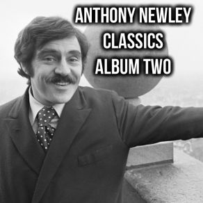 Download track Love Is A Now And Then Thing Anthony Newley