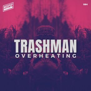 Download track Mon Trashman