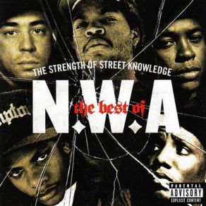 Download track 100 Miles And Runnin' N. W. A., NWA The Best Of N. W. A